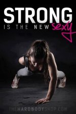 Strong Is The New Sexy!